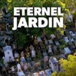 1er novembre 2021 à 16h sur ARTE : rediffusion du film "Eternel jardin" !